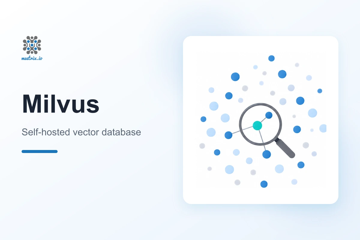 Milvus: Self-Hosted Vector Database