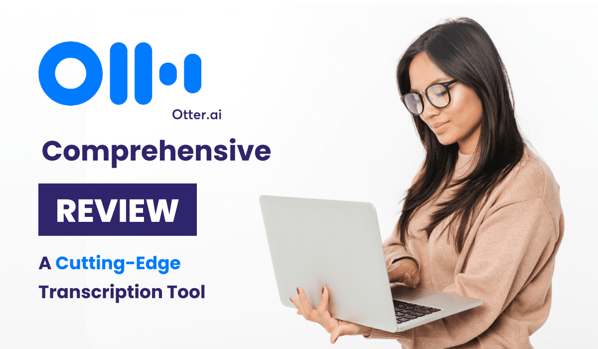 Otter.ai Transcription Accuracy Review: Features, Pricing, and Alternatives